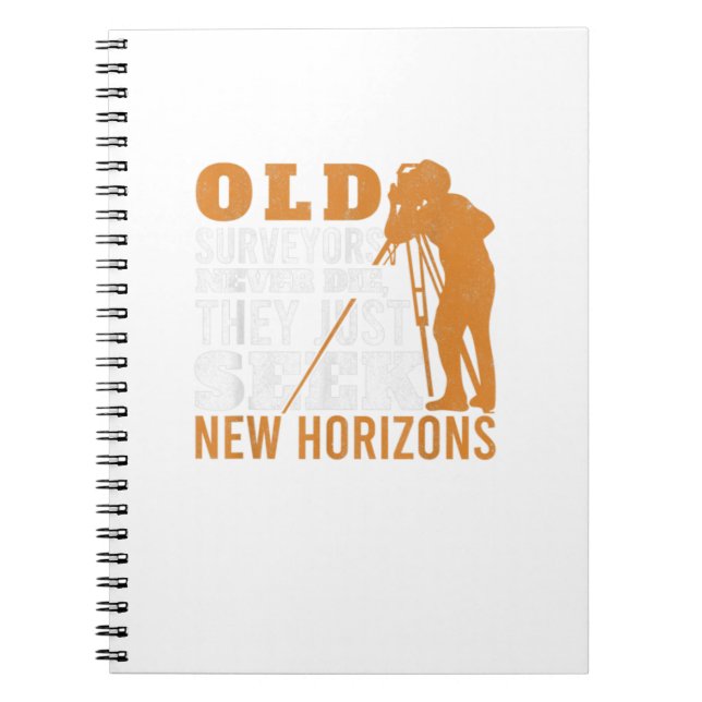 Old Surveyors Never Die Tripod Grandpa Land Survey Notebook (Front)