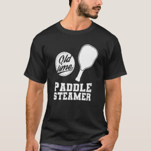 Old Time Paddle Steamer Pickleball  Pickleball Pla T-Shirt