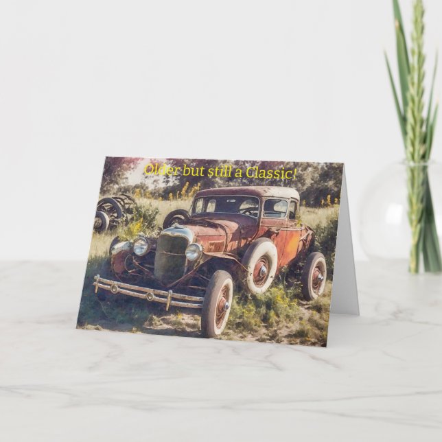Old Timer Getting Old Classic Car Birthday Card (Front)