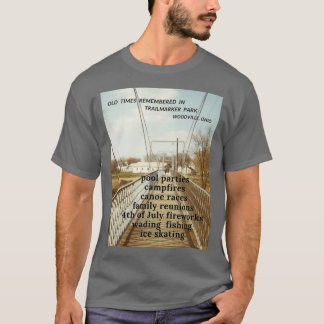 Old times remembered in Woodville Ohio T-Shirt