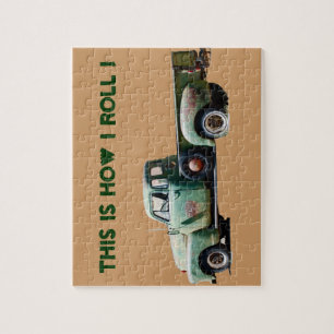 Old Truck : It's How I roll Jigsaw Puzzle