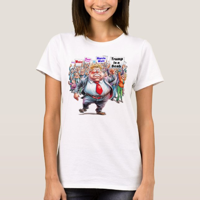 Old Trump is a Weird Anti Woman Scab Felon T-Shirt (Front)