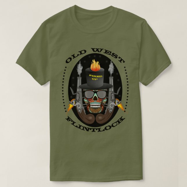 Old West "Fired Up" Flintlock T-Shirt (Design Front)