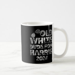 Old White Dude For Harris Kamala Harris 2024 Presi Coffee Mug