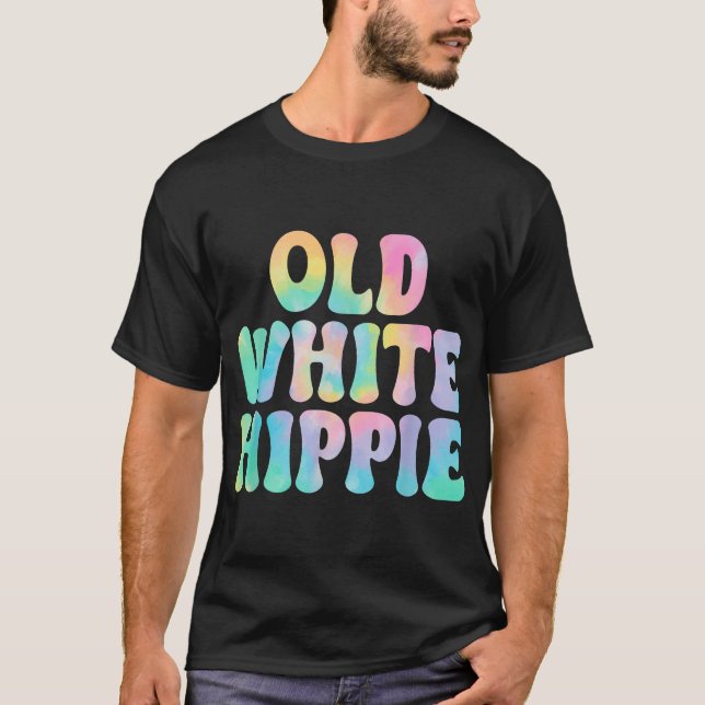 Old White Hippie T-Shirt (Front)