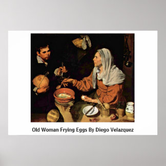 Old Woman Frying Eggs By Diego Velazquez Poster