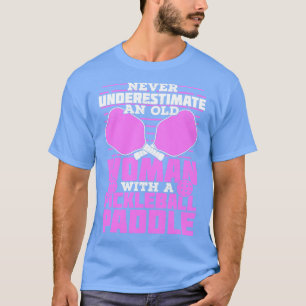 Old Woman Pickleball Player Gift T-Shirt