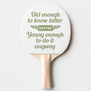 "Old & Young" custom monogram ping pong paddle