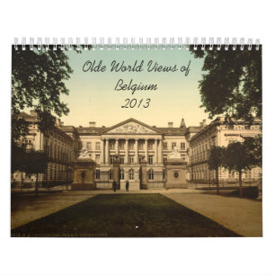 Olde World Views Belgium 2013 Calendar