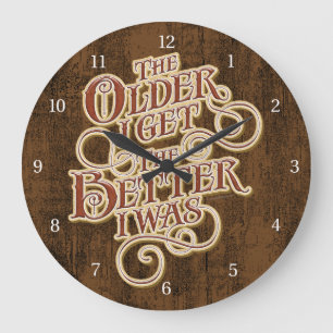 Older Better Large Clock