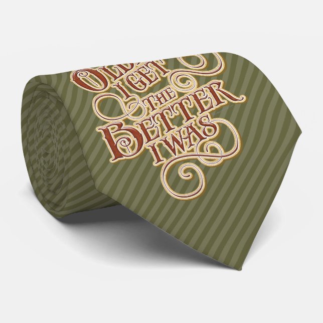 Older Better Neck Tie (Rolled)