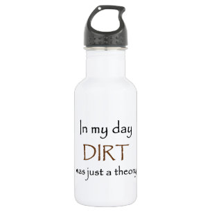 Older Than Dirt 532 Ml Water Bottle