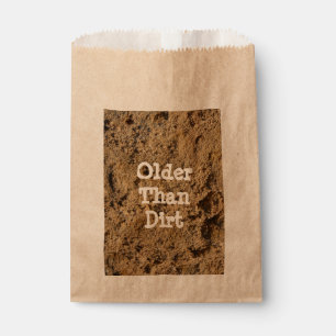 Older Than Dirt Favour Bag