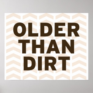 Older than Dirt Poster