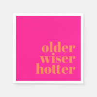 Older Wiser Hotter Bold Pink Orange Birthday