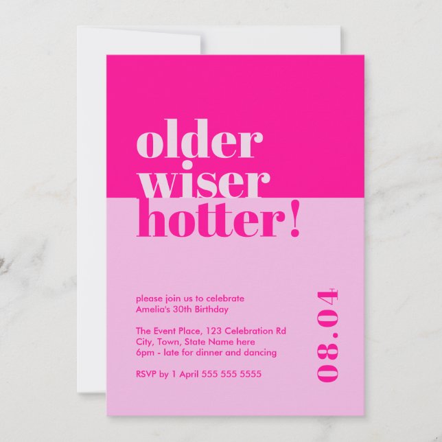 Older, Wiser, Hotter Fun Bright Pink 30th Birthday Invitation (Front)
