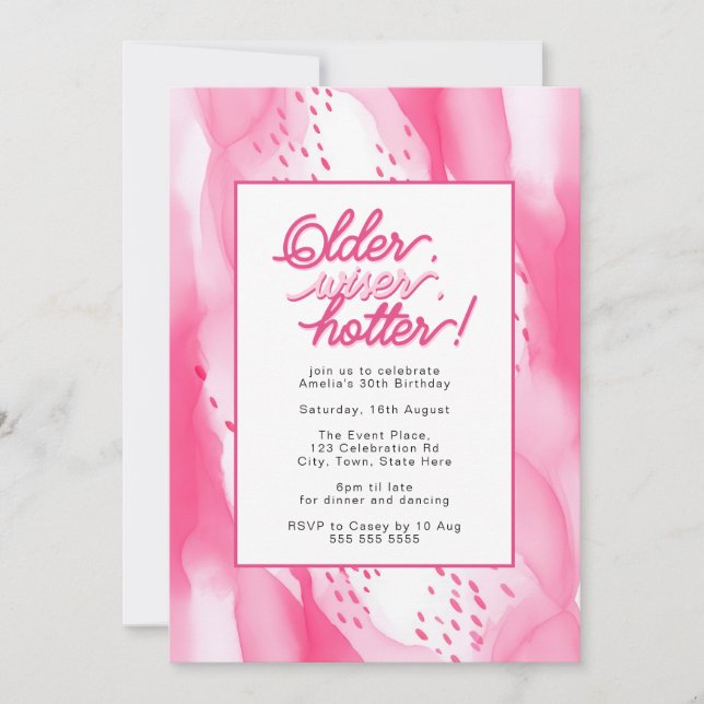 Older, Wiser, Hotter Hot Pink 30th Birthday Invitation (Front)