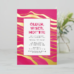 Older, Wiser, Hotter Hot Pink & Real Gold Foil 