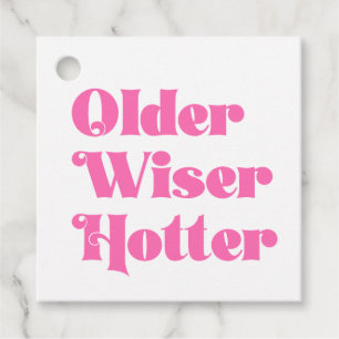 Older Wiser Hotter Hot Pink Retro Birthday Party Favour Tags