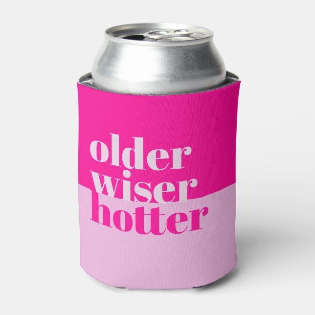 Older, Wiser, Hotter Minimal Bold Pink Birthday Can Cooler (Can Front)