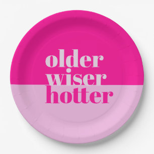 Older, Wiser, Hotter Minimal Bold Pink Birthday Paper Plate