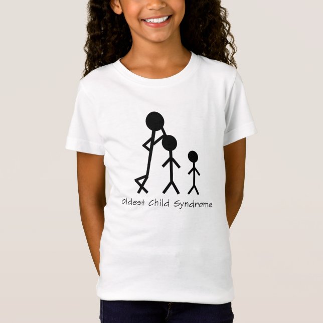 Oldest child syndrome funny t-shirt (Front)