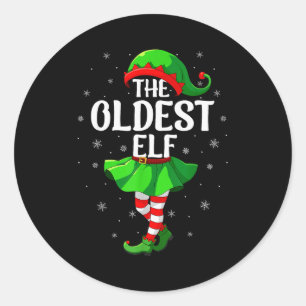 Oldest Elf Christmas Girls Women Elf Squad Xmas Fa Classic Round Sticker