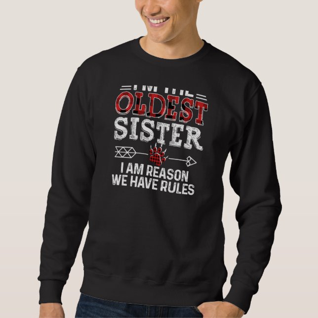 Oldest Sister  I M Reason We Have Rules Red Plaid  Sweatshirt (Front)