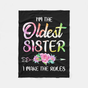 Oldest Sister Shirt I Make The Rules Funny Matchin Fleece Blanket