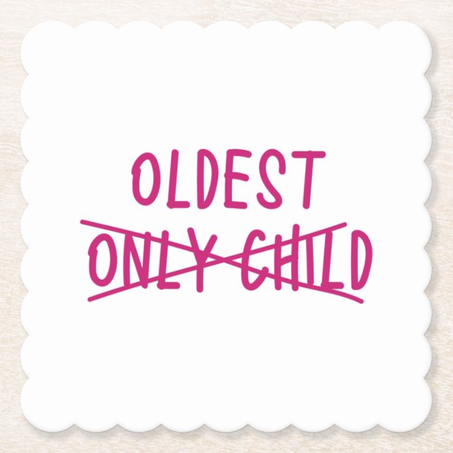 Oldest with Only Child Crossed Out Paper Coaster (Front)