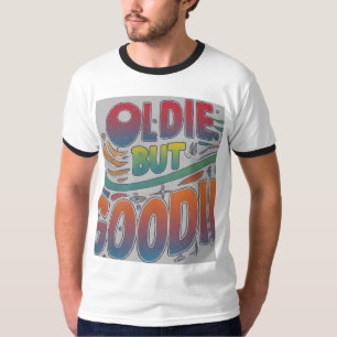 Oldie but Goodie T-Shirt
