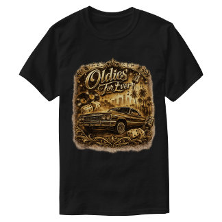 Oldies forever  T-Shirt