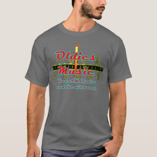 Oldies Music When AM Radio Ruled The Airwaves  T-Shirt