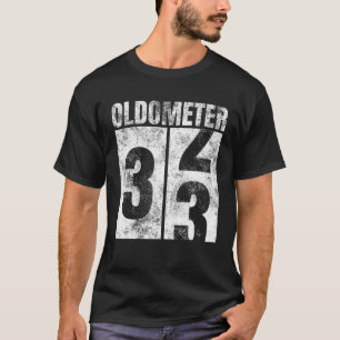 Oldometer 32-33 Yrs Old Man Woman Bday Graphic 33R T-Shirt