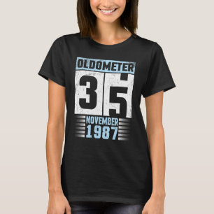 Oldometer 35 Years Old Happy Birthday Born In Nove T-Shirt