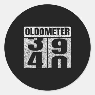 Oldometer &#; -40 40th Birthday 40 Year Old Funny  Classic Round Sticker