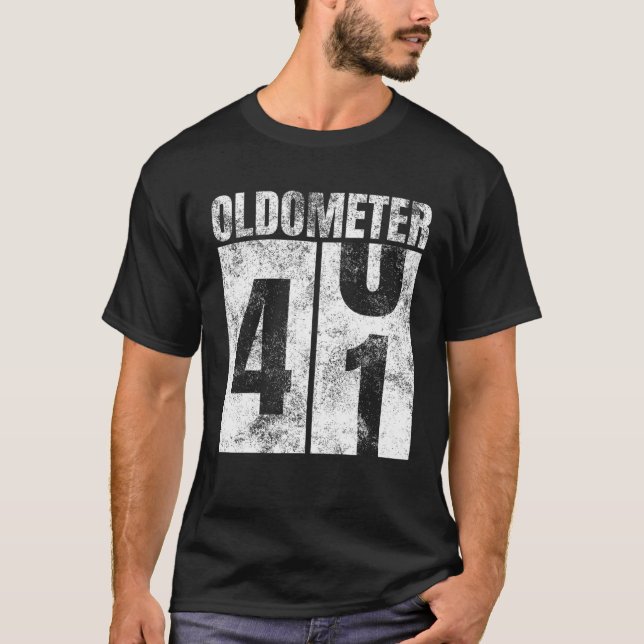 Oldometer 40-41 Yrs Old Man Woman Bday Graphic 41S T-Shirt (Front)