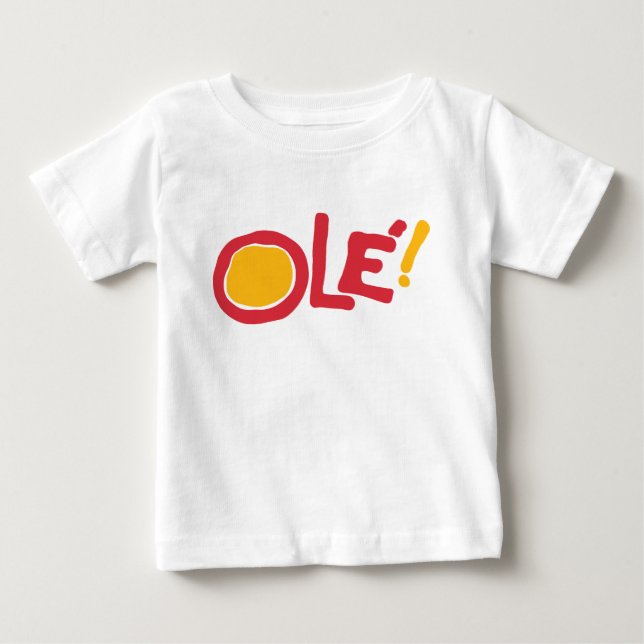 Ole! Baby T-Shirt (Front)