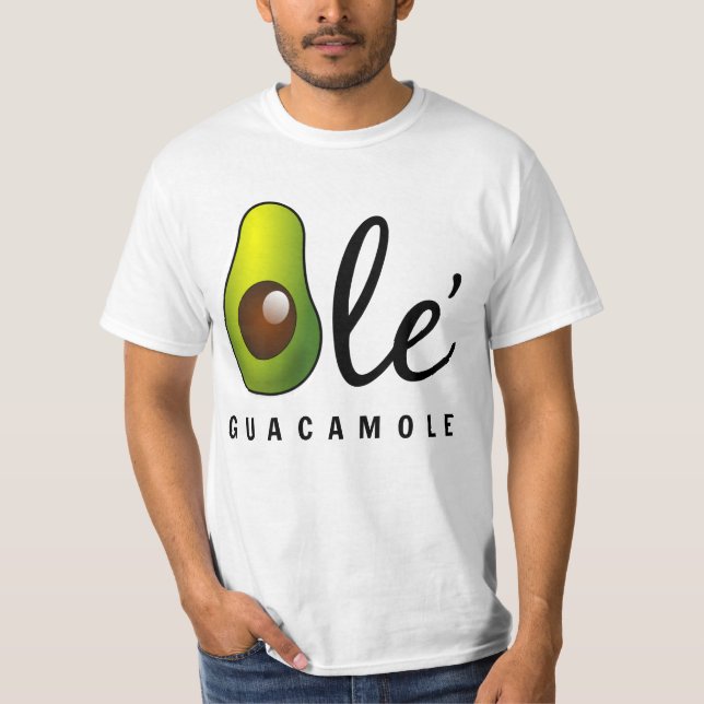Ole Guacamole Avocado Humour T-Shirt (Front)