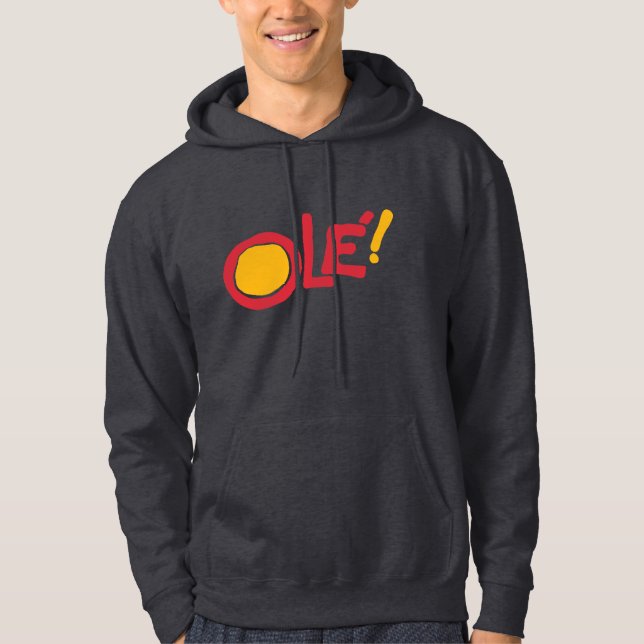 Ole! Hoodie (Front)
