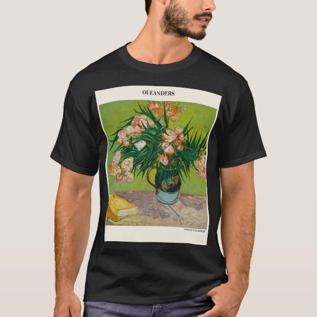  Oleanders By Vincent Van Gogh pink roses and geen T-Shirt (Front)