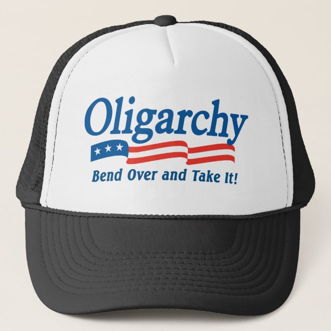 Oligarchy - Bend Over and Take It! Hat (Front)