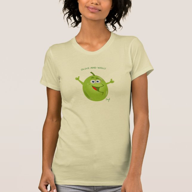 Olive and Well! T-Shirt (Front)