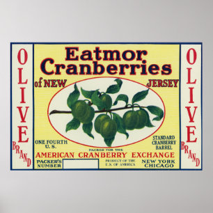 Olive Eatmor Cranberries Brand Label Poster