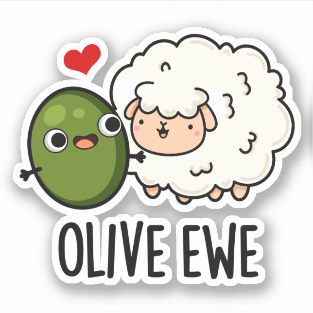 Olive Ewe Funny Love Pun  (Front)
