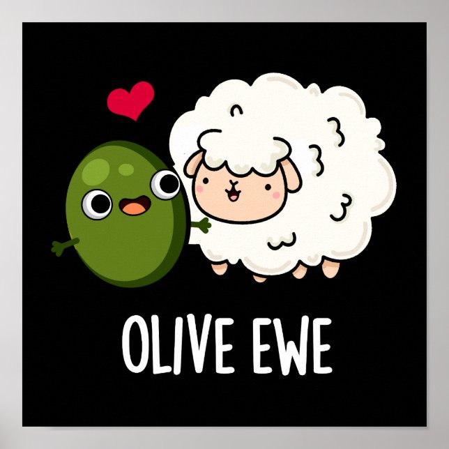 Olive Ewe Funny Love Pun Dark BG Poster (Front)