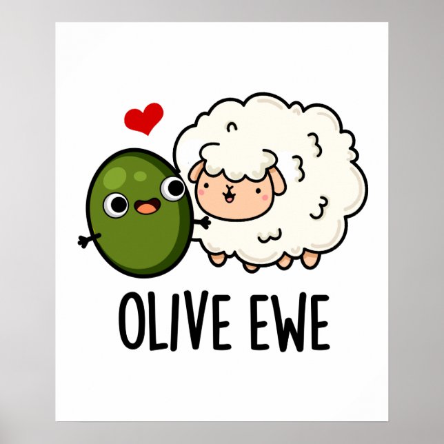 Olive Ewe Funny Love Pun  Poster (Front)
