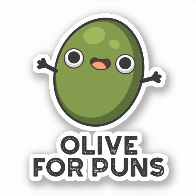 Olive For Puns Funny Olive Fruit Pun  (Front)