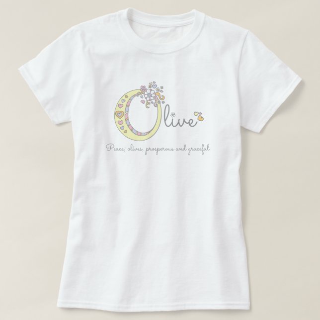 Olive girls name and meaning O monogram shirt (Design Front)