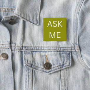 Olive Green Ask Me Button Volunteer, business 